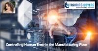 Online Webinar on Controlling Human Error in the Manufacturing Floor – Training Doyens