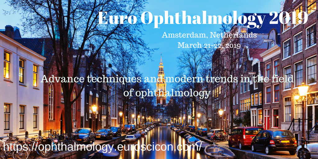 Euro Ophthalmology 2019, Amsterdam, Netherlands