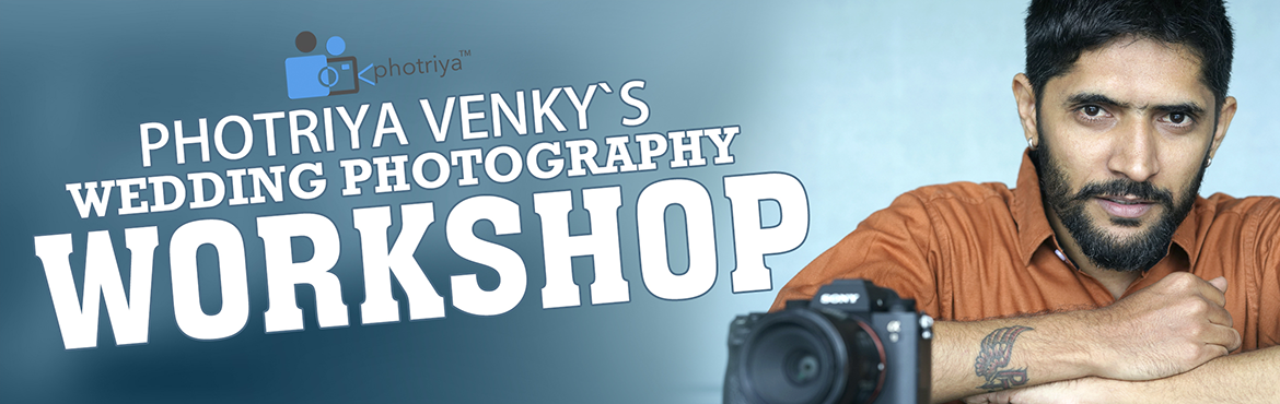Photriya Venkys Wedding Photography Workshop, Hyderabad, Telangana, India