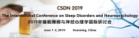 The International Conference on Sleep Disorders and Neuropsychology (CSDN 2019)