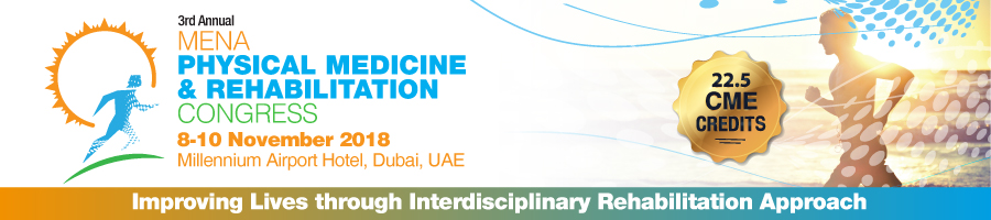 The MENA Physical Medicine & Rehabilitation Congress, Dubai, United Arab Emirates