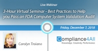 Best Practices to Help you Pass an FDA Computer System (Validation)