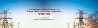 2019 2nd International Conference on Energy, Electrical and Power Engineering (CEEPE 2019)