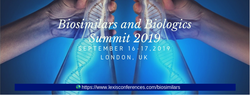 BIOSIMILARS AND BIOLOGICS SUMMIT 2019, London, England, United Kingdom