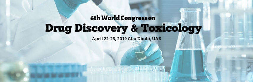 6th World Congress on Drug Discovery and Toxicology, Abu Dhabi, United Arab Emirates