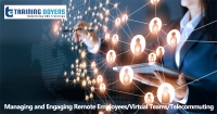 Live Webinar on Managing and Engaging Remote Employees/Virtual Teams/Telecommuting: How to Keep Teams Connected from Afar.
