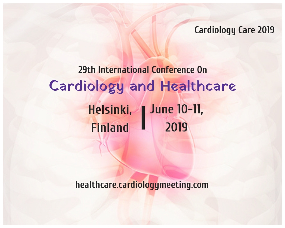 29th International Conference on Cardiology and Healthcare, Helsinki, Finland