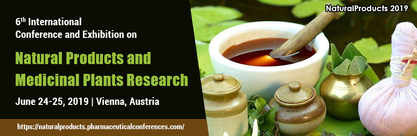 6th International Conference and Exhibition on Natural Products and Medicinal Plants Research, Vienna, Austria