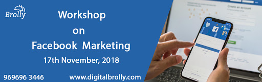 Facebook Marketing Workshop From Digital Brolly, Hyderabad, Andhra Pradesh, India