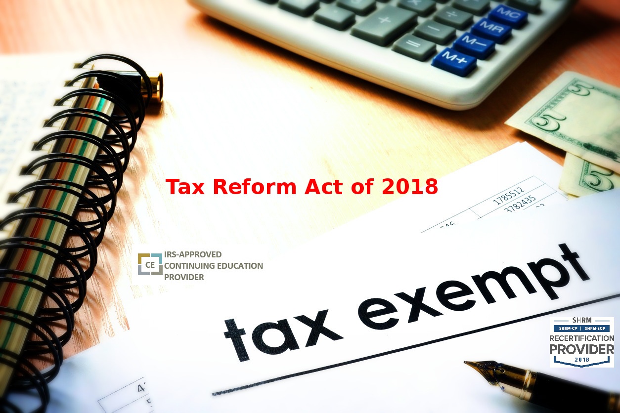 The Nuts and Bolts of the New Tax Reform Act of 2018, Aurora, Colorado, United States