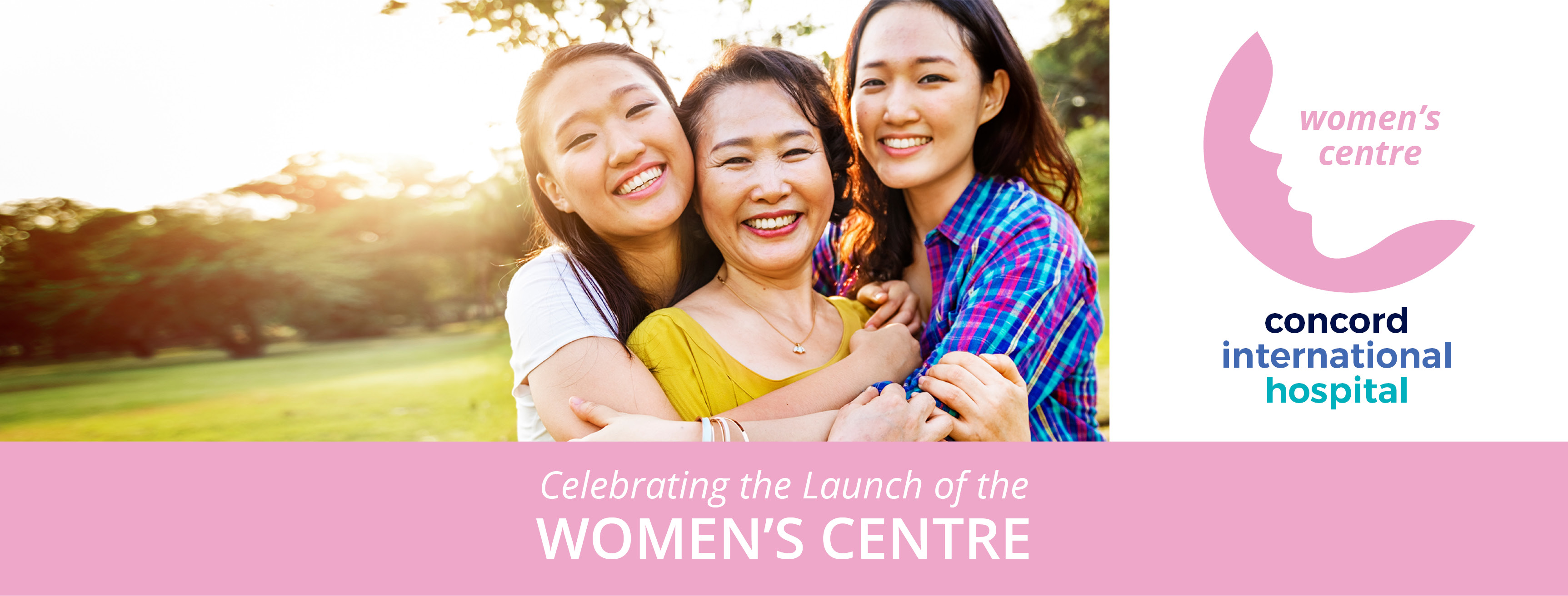 Official Opening of Women’s Centre @ Concord International Hospital, Adam Road, North West, Singapore
