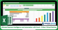 Ultimate Business Intelligence and Automation with Excel: 5-Hour Virtual Seminar