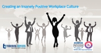 Creating an Insanely Positive Workplace Culture