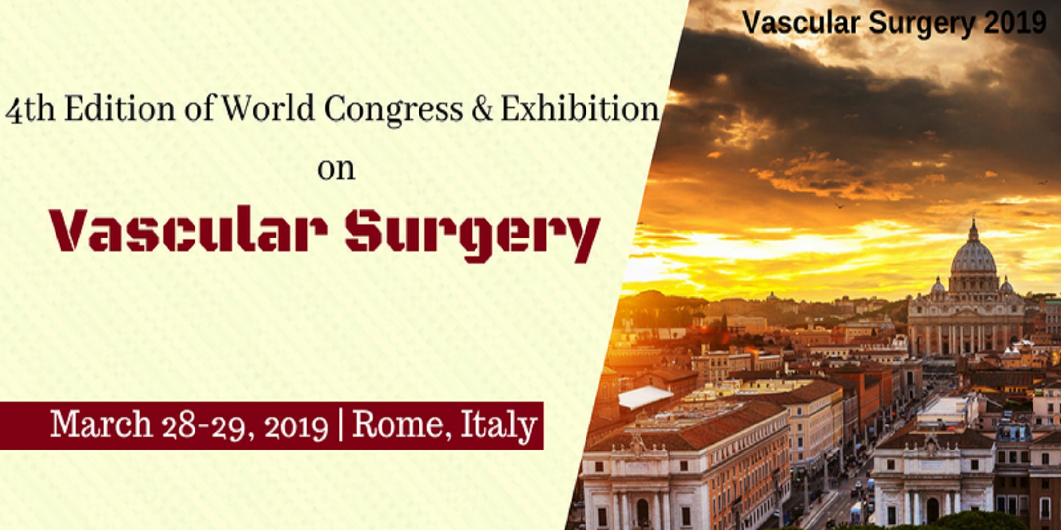 4th Edition of World Congress & Exhibition on Vascular Surgery, Rome, Italy