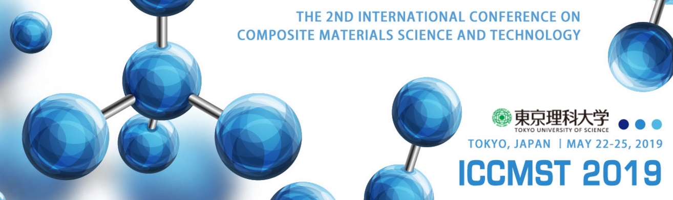2019 The 2nd International Conference on Composite Materials Science and Technology (ICCMST 2019), Tokyo, Kanto, Japan