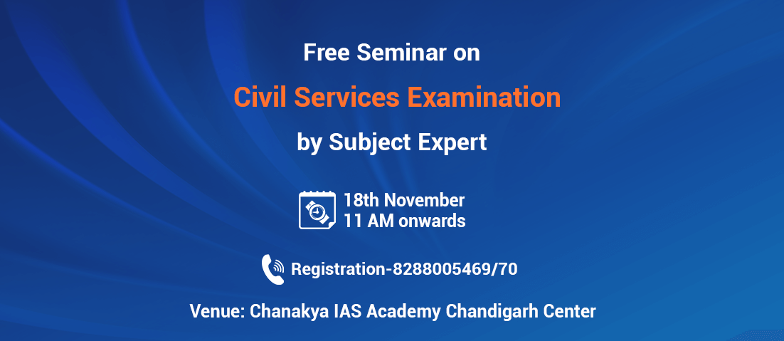 Exclusive Workshop in Chandigarh on Civil Services Examination preparation, Chandigarh, Punjab, India