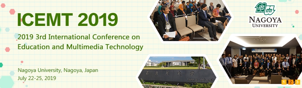 2019 3rd International Conference on Education and Multimedia Technology (ICEMT 2019), Nagoya, Kanto, Japan