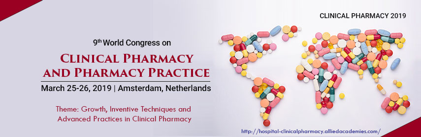 9th World Congress on Clinical Pharmacy and Pharmacy Practice, Amsterdam, Netherlands