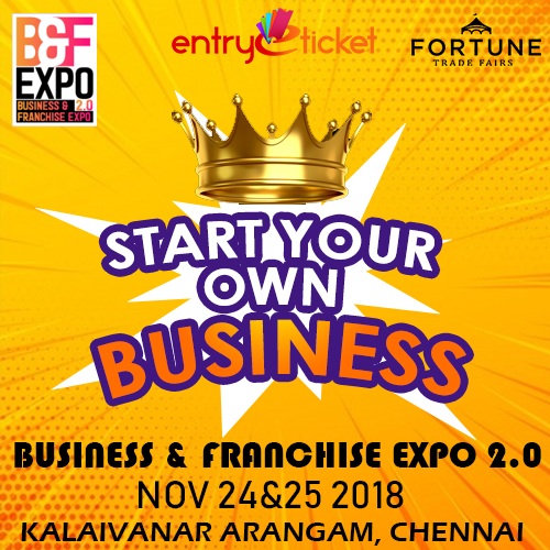 BUSINESS AND FRANCHISE EXPO 2.0- 2018 | Entryeticket, Chennai, Tamil Nadu, India