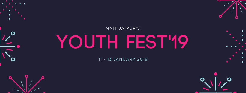Youth Fest'19:MNIT Jaipur Annual Socio-Cultural Sports Festivals, Jaipur, Rajasthan, India