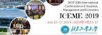 2019 10th International Conference on E-Business, Management and Economics (ICEME 2019)