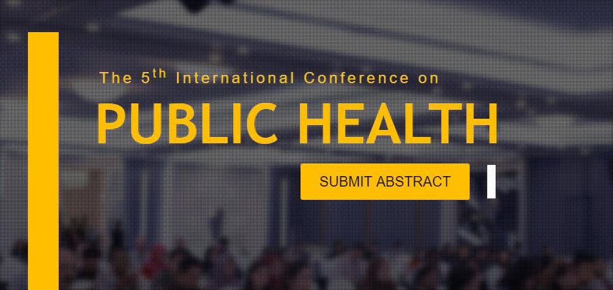 The 5th International conference on Public Health 2019, Kuala Lumpur, Malaysia