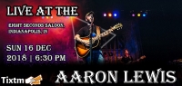 Aaron Lewis Tickets, Eight Seconds Saloon - Indianapolis - IN, Sun 16 Dec 2018 at 06:30 PM