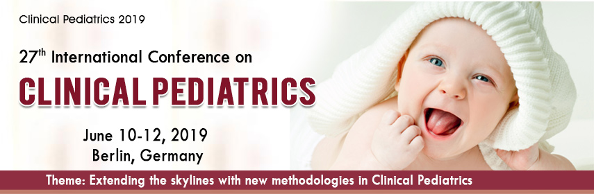 27th International Conference on Clinical Pediatrics, Berlin, Germany