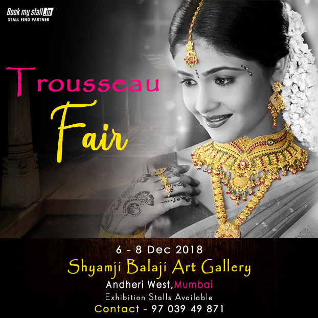 Trousseau Fair Lifestyle Expo @ Mumbai - BookMyStall, Mumbai, Maharashtra, India