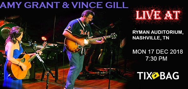 Buy Amy Grant &amp; Vince Gill Tickets on Tixbag, Mon 17 12 2018, Nashville,TN, Nashville, Tennessee, United States