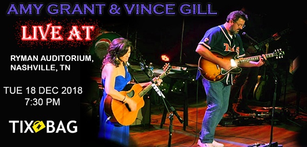 Buy Amy Grant &amp; Vince Gill Tickets on Tixbag, Tue 18 12 2018, Nashville,TN, Nashville, Tennessee, United States