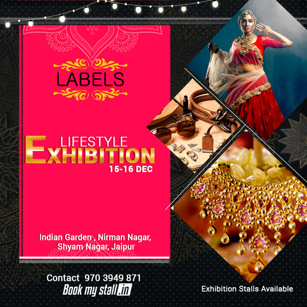 Labels Lifestyle Exhibition @ Jaipur - BookMyStall, Jaipur, Rajasthan, India