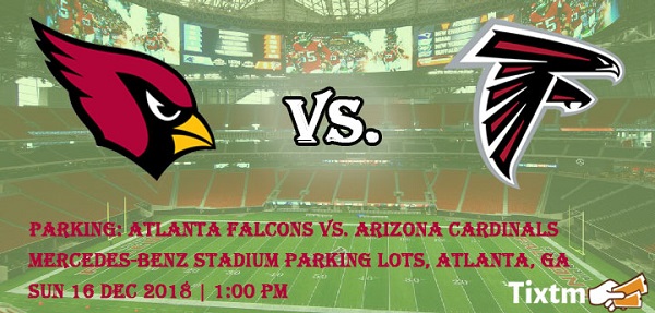 PARKING: Atlanta Falcons vs. Arizona Cardinals Tickets, Mercedes-Benz Stadium Parking Lots - Atlanta - GA, Sun 16 Dec 2018 at 01:00 PM, Atlanta, Georgia, United States