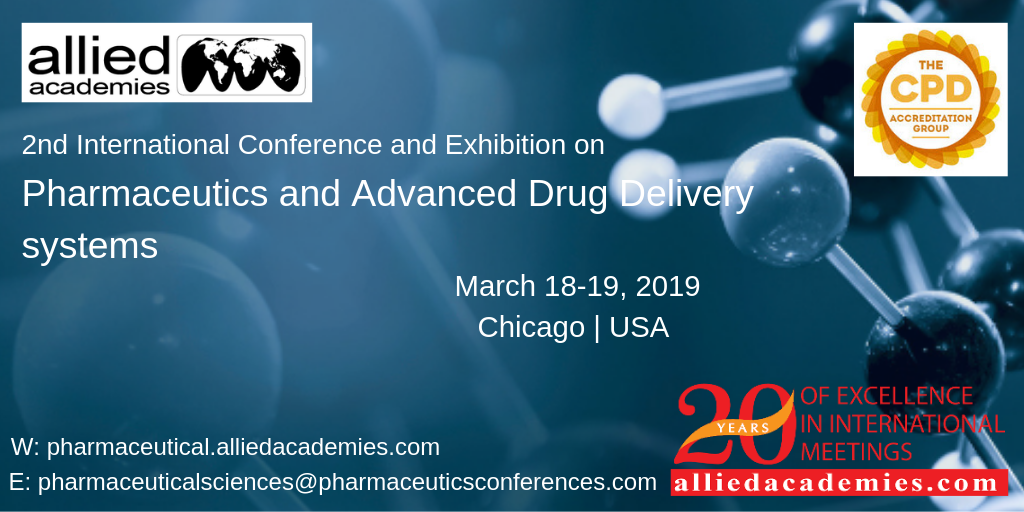 2nd International Conference and Exhibition on Pharmaceutics & Advanced Drug Delivery Systems, Chicago, Illinois, United States