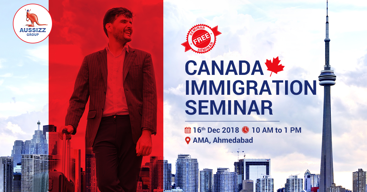 FREE Canada Immigration Seminar by Aussizz Group, Ahmedabad, Gujarat, India