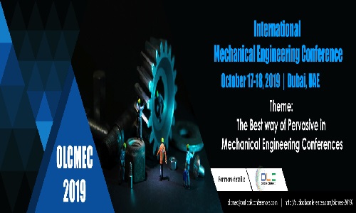 International Mechanical Engineering Conference, Dubai - United Arab Emirates, Dubai, United Arab Emirates