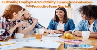 Live Webinar on Cultivating Employee Accountability : Turning Non-Performers into Productive Team Members