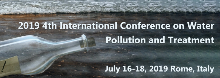 2019 4th International Conference on Water Pollution and Treatment (ICWPT 2019), Rome, Lazio, Italy