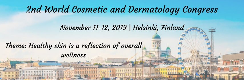 2nd World Cosmetic and Dermatology Congress, Helsinki, Finland