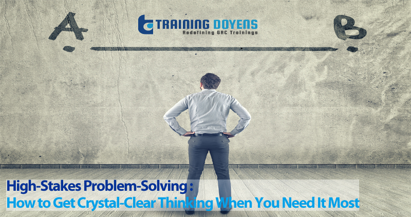 Live Webinar on High-Stakes Problem-Solving : How to Get Crystal-Clear Thinking When You Need It Most, Aurora, Colorado, United States