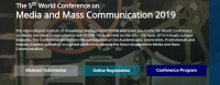 The 5th World Conference on Media and Mass Communication 2019