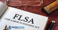 Live Webinar Training on the Top Five Fair Labor Standards Act Issues To Make Sure You Don’t Err On – Training Doyens