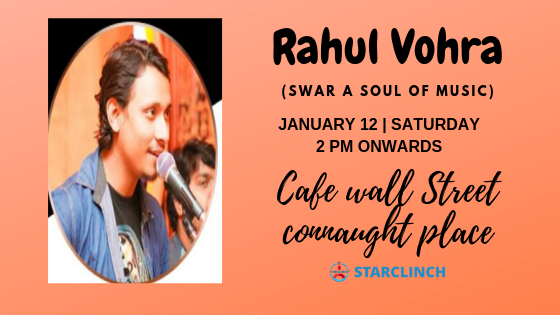 Rahul Bohra (Swar A Soul Of Music) - Performing LIVE at Cafe Wall Street, Central Delhi, Delhi, India