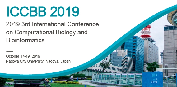 2019 3rd International Conference on Computational Biology and Bioinformatics (ICCBB 2019), Nagoya, Kanto, Japan