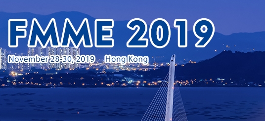 2019 International Conference on Fuctional Materials and Manufacturing Engineering (FMME 2019), Hong Kong, Hong Kong