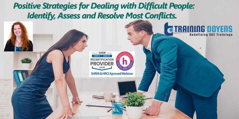 Webinar Training on Positive Strategies for Dealing with Difficult People: Identify, Assess and Resolve Most Conflicts, Aurora, Colorado, United States