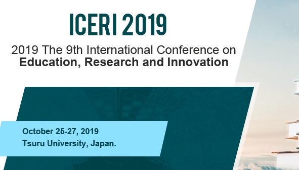 2019 The 9th International Conference on Education, Research and Innovation (ICERI 2019), Tsuru, Kanto, Japan