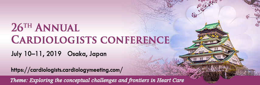 26th Annual Cardiologists Conference, Osaka, Japan