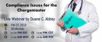 Compliance Issues for the Chargemaster by Duane C Abbey