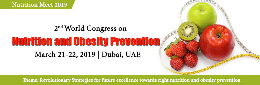2nd World Congress on Nutrition and Obesity Prevention, Dubai, United Arab Emirates
